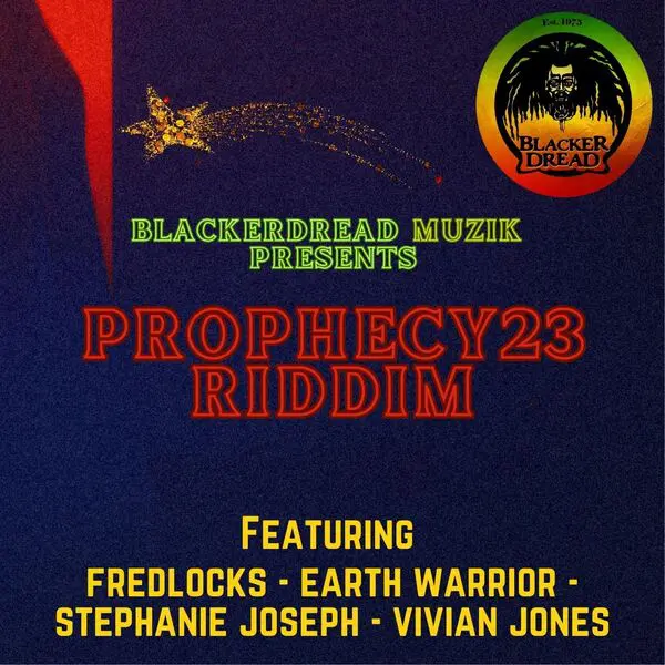 Prophecy 23 Riddim - Blacker Dread Muzik