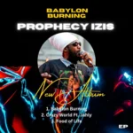 Prophecy Izis – Babylon Burning