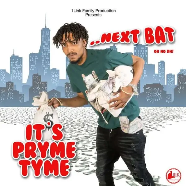 Pryme Tyme - Next Bat