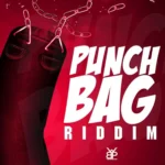 Punch Bag Riddim – Wetty-Beatz Productionz