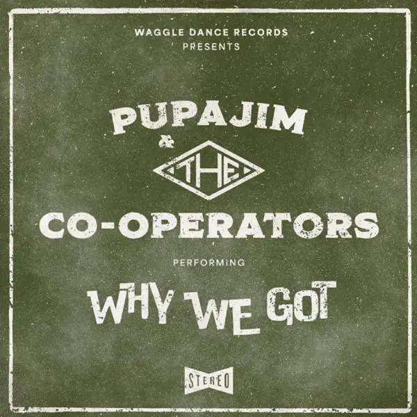 Pupajim & The Co-operators - Why We Got
