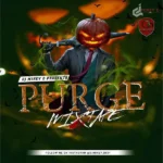 Purge Mixtape by Dj Mikey D