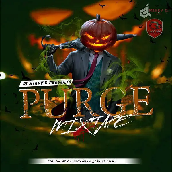 Purge Mixtape By Dj Mikey D