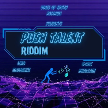 Push Talent Riddim – Voice Of Truth Records Push Talent Riddim - Voice Of Truth Records