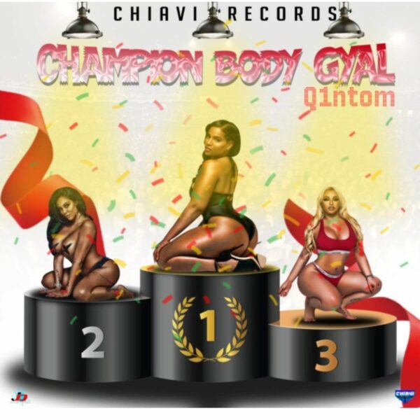 Q1ntom – Champion Body Gyal Q1ntom - Champion Body Gyal