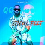 QQ Ft. Pata Skeng – Sticky Feet