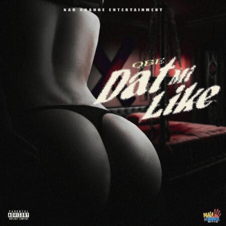 Qbe – Dat Mi Like Qbe - Dat Mi Like