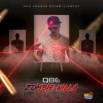 Qbe – Zombie Killa (Shawn Storm Diss)