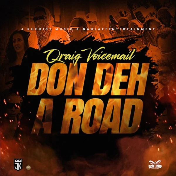 Qraig Voicemail - Don Deh A Road 