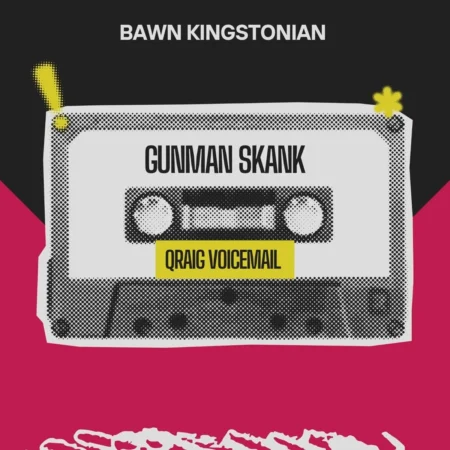 Qraig Voicemail - Gunman Skank