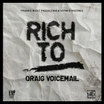 Qraig Voicemail – Rich To