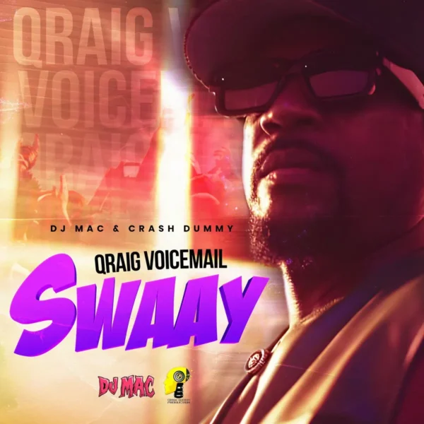 Qraig Voicemail - Swaay (Wyfl Riddim)
