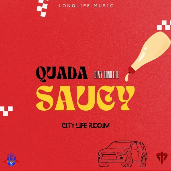 Quada & Dizzy Long Life - Saucy