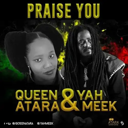 queen atara - yah meek - praise you