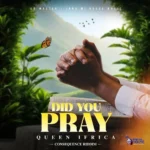 Queen Ifrica – Did You Pray