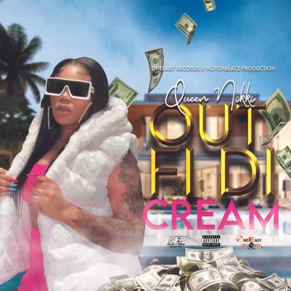 queen nikki - out fi di cream