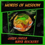 Queen Omega – Words Of Wisdom