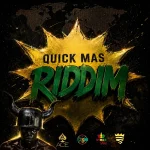 Quick Mas Riddim – Big Red Productions