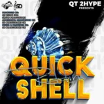 Quick Shell Riddim – 2Hype Production