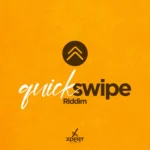 Quick Swipe Riddim – Xpert Productions