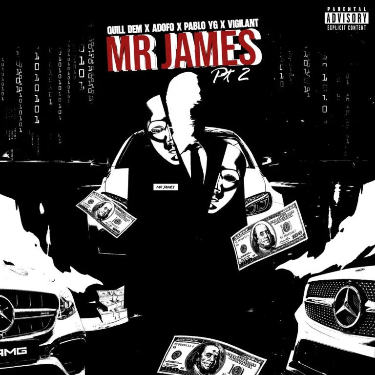 Quill Dem X Adofo X Pablo Yg X Vigilant - Mr. James Pt2