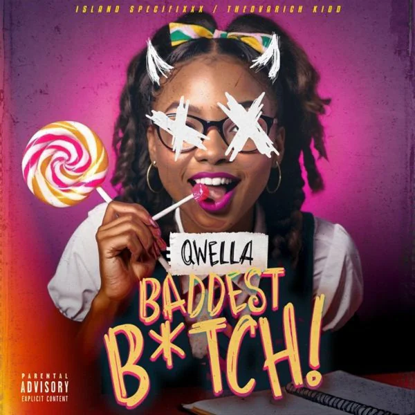 qwella - baddest bitch