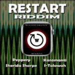 Restart Riddim – Blakkwuman22 Music