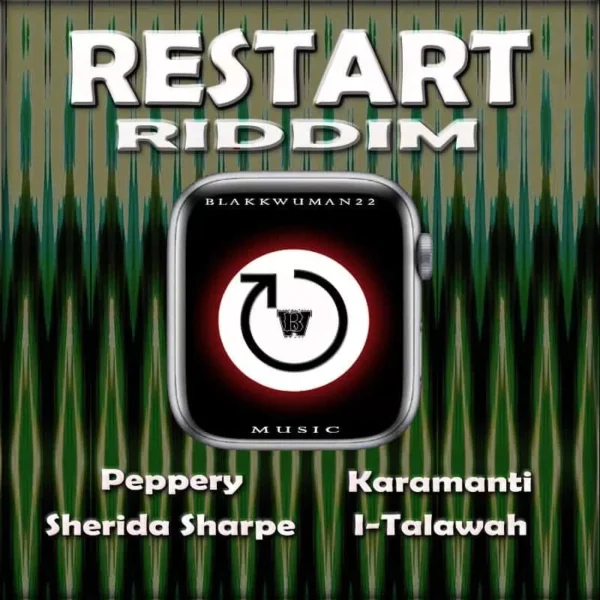 Restart Riddim - Blakkwuman22 Music