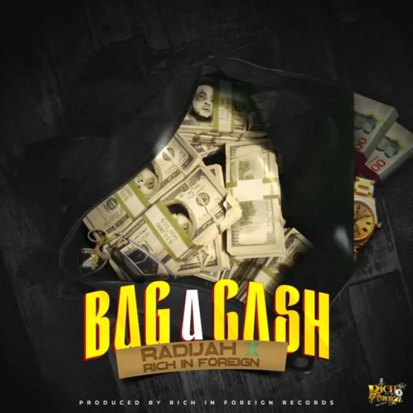 Radijah - Bag A Cash
