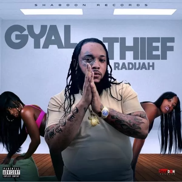 radijah - gyal thief