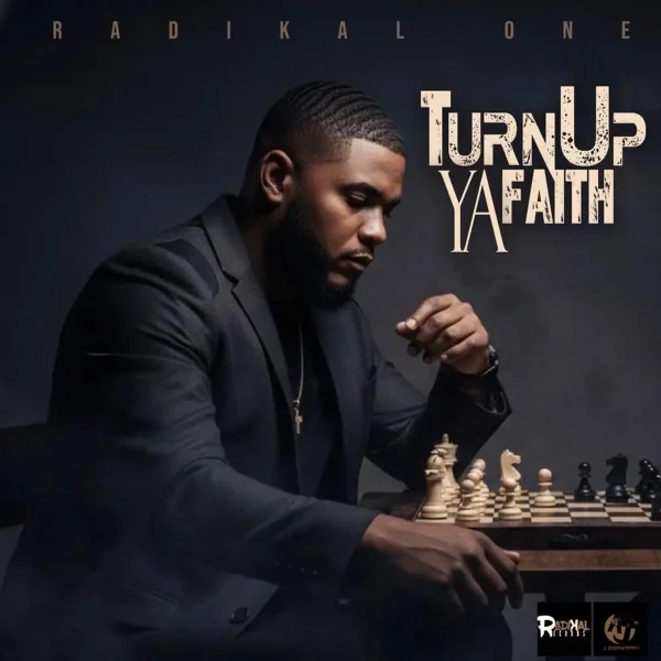 Radikal One - Turn Up Ya Faith