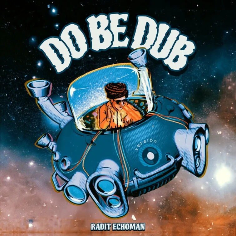 Radit Echoman - Do Be Dub