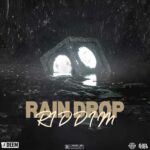 Rain Drop Riddim (2024) – YoDeem