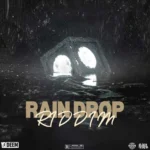 Rain Drop Riddim (2024) – YoDeem