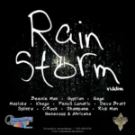 Rain Storm Riddim – Antourage Records