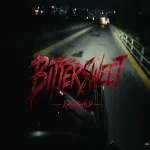 RajahWild – Bittersweet