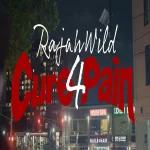 RajahWild – Cure 4 Pain