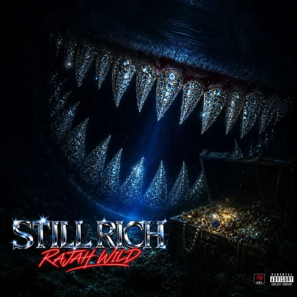 Rajahwild - Still Rich Rajahwild - Still Rich