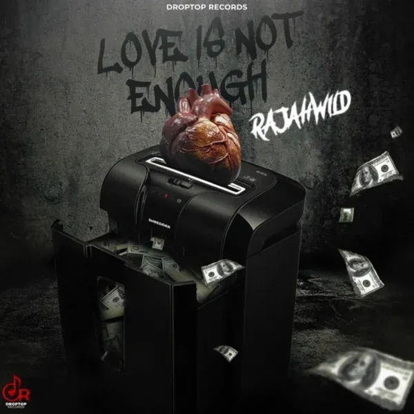 Rajahwild - Love Is Not Enogh