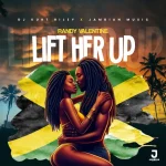 Randy Valentine – Lift Her Up