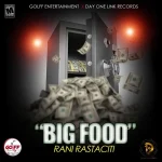 Rani Rastaciti – Big Food