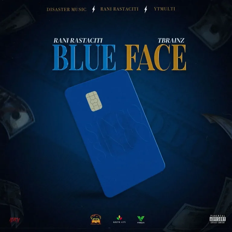 Rani Rastaciti X Tbrainz - Blue Face