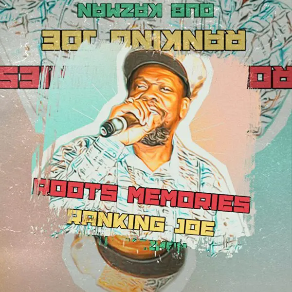 ranking joe - roots memories