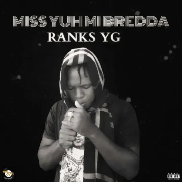 Ranks Yg - Miss Yuh Mi Bredda