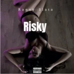 Ranny Slata – Risky