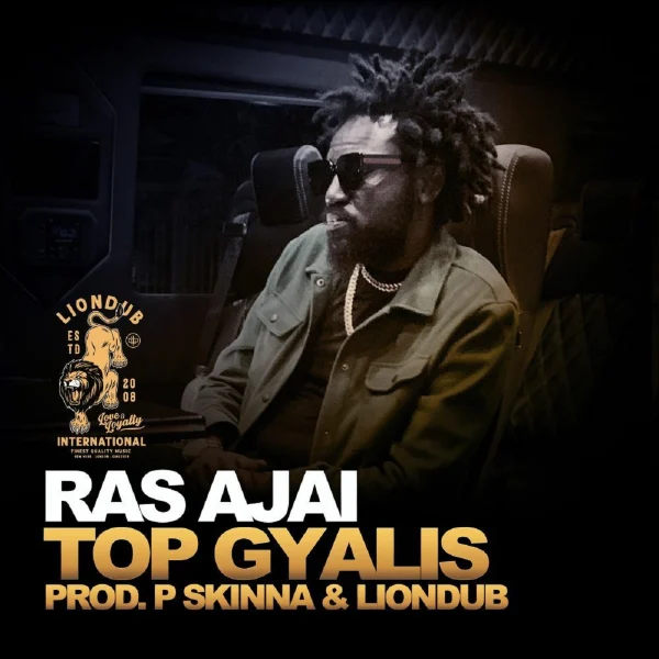 Ras Ajai, P Skinna & Liondub - Top Gyalis