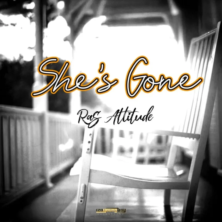 Ras Attitude – She’s Gone Ras Attitude - She's Gone