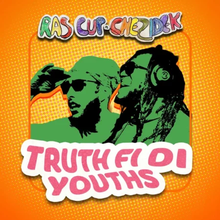 Ras Cup Ft. Chezidek - Truth Fi Di Youths