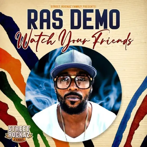 Ras Demo - Watch Your Friends