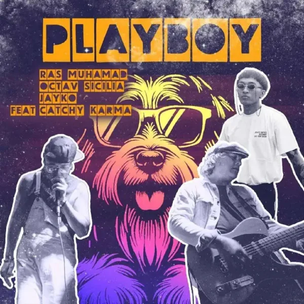 Ras Muhamad Ft. Jayko & Octav Sicilia, Catchy Karma - Playboy